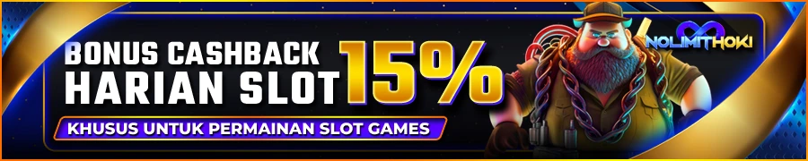 BONUS CASHBACK SLOT 15% ( SETIAP HARI )